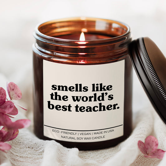 Smells Like The World's Best Teacher Candle